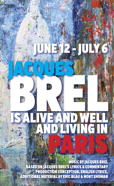 Jacques Brel is alive and Well and Living in Paris